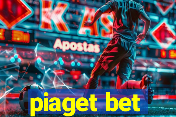 piaget bet